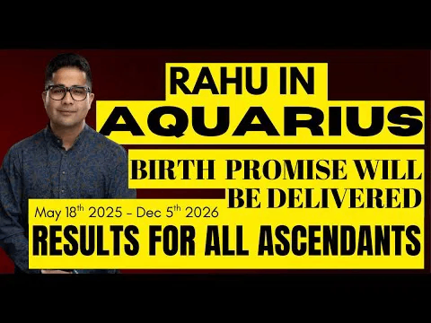 Rahu in Aquarius (May 18th 2025 - Dec 5th 2026): Karmic Shifts, Innovation & Results for All Signs -DKSCORE